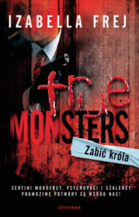 Zabić króla. Tom 16 True Monsters - Frej Izabella - ebook