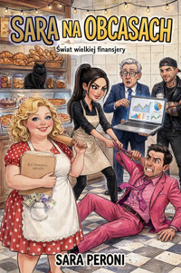 Sara na obcasach. Świat wielkiej finansjery. - Sara Peroni - ebook