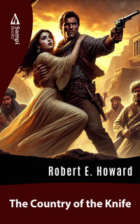 The Country of the Knife - Robert E. Howard - ebook