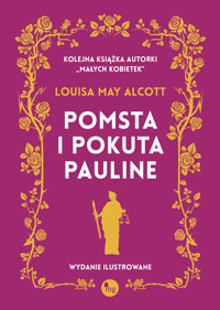 Pomsta i pokuta Pauline - Louisa May Alcott - ebook + audiobook + książka