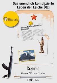 Das unendlich komplizierte Leben der Leiche Ötzi - Gernot Werner Gruber - ebook