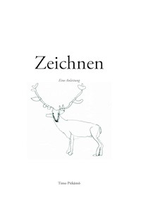 Zeichnen - Eine Anleitung - Timo Pitkämö - ebook
