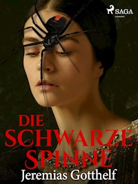 Die schwarze Spinne - Jérémias Gotthelf, Gotthelf Jeremias - ebook