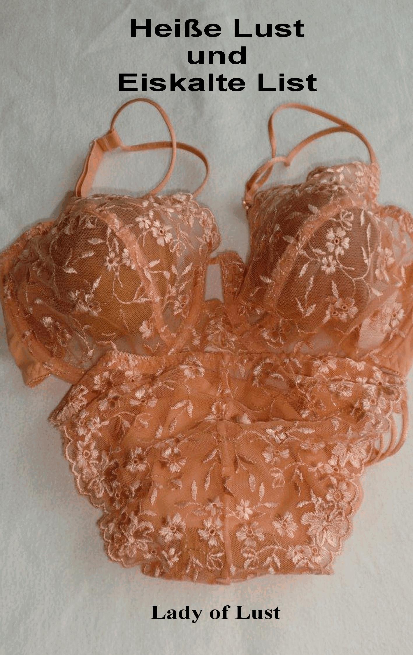 Heiße Lust und Eiskalte List