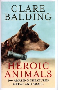 Heroic Animals - Balding Clare - książka