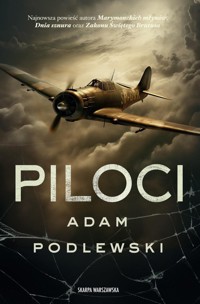 Piloci - Adam Podlewski - ebook + audiobook + książka