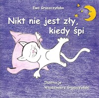 Nikt nie jest zły, kiedy śpi - Gruszczyńska Ewa - książka