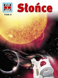 Co i Jak (8). Słońce - Erich Ubelacker - ebook