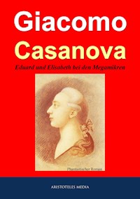 Eduard und Elisabeth bei den Megamikren - Giacomo Casanova - ebook