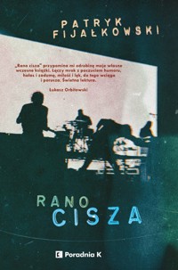 Rano cisza - Patryk Fijałkowski - książka