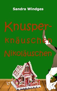 Knusperknäuschen Nikoläuschen - Sandra Windges - ebook