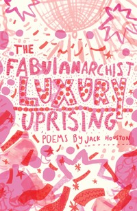 The Fabulanarchist Luxury Uprising - Jack Houston - ebook