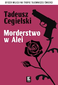 Morderstwo w Alei Róż - Tadeusz Cegielski - ebook + audiobook