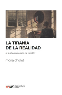 La tiranía de la realidad - Mona Chollet - ebook