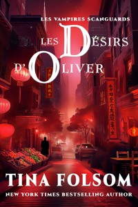 Les désirs d'Oliver - Tina Folsom - ebook