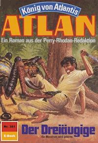 Atlan 381: Der Dreiäugige - Horst Hoffmann - ebook