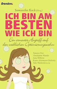 Ich bin am besten wie ich bin -  - ebook