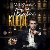 Ostatni klient – opowiadanie erotyczne - M. J. Passion - ebook + audiobook