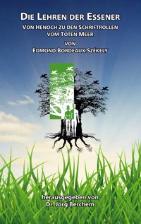 Die Lehren der Eßener - Edmond Bordeaux Székely - ebook