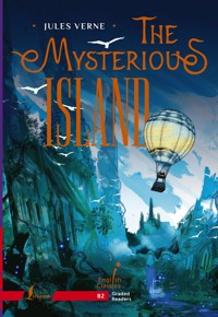 The Mysterious Island. B2 - Жюль Верн - ebook