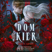 Dom Kier - Skyla Arndt - ebook + audiobook + książka