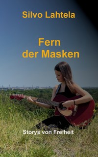Fern der Masken - Silvo Lahtela - ebook