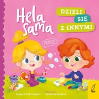 Hela sama Dzieli się z innymi - Kamila Gurynowicz - książka