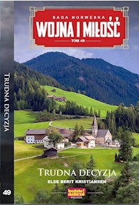 Wojna i Miłość Tom 49 Trudna decyzja - Kristiansen Else Berit - książka