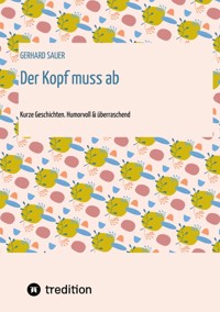 Der Kopf muss ab - Gerhard Sauer - ebook