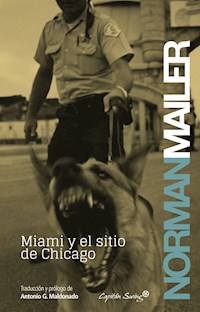 Miami y el sitio de Chicago - Norman Mailer - ebook