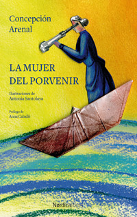 La mujer del porvenir - Concepción Arenal Ponte - ebook