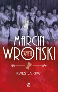 Kwestja krwi - Marcin Wroński - książka