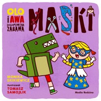 Olo i Awa. Logopedyczna zabawa. Maski - Monika Skikiewicz - książka