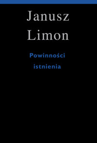 Powinności istnienia - Janusz Limon - książka