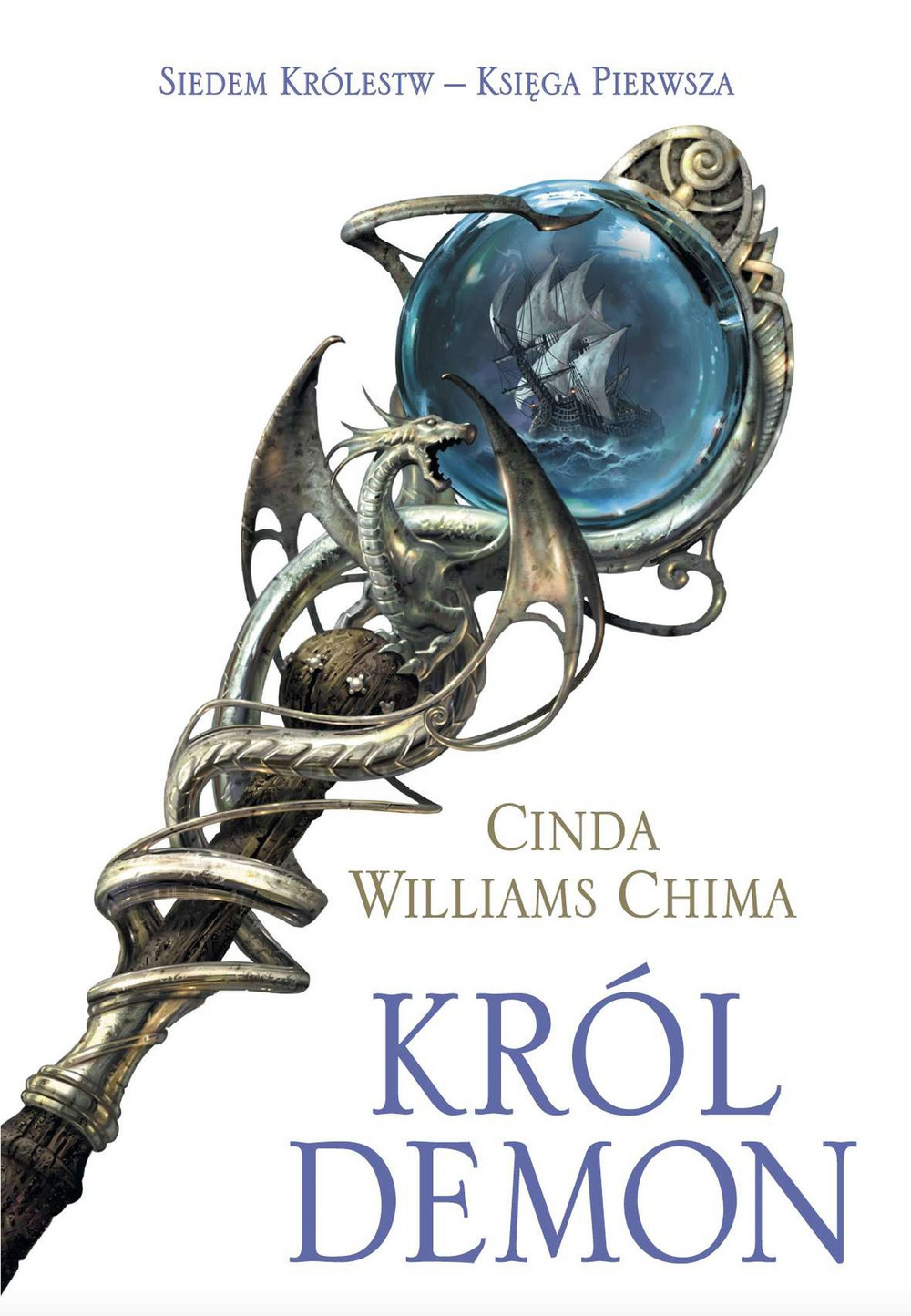 Król Demon. Cykl Siedem Królestw. Księga 1 - Cinda Williams Chima - książka