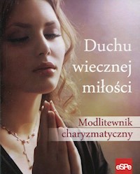 Duchu wiecznej miłości - - książka