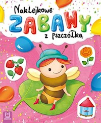 Naklejkowe zabawy z pszczółką -  - książka