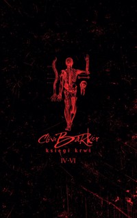 Księgi krwi 4-6 - Clive Barker - ebook + książka