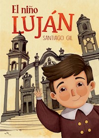 El niño Luján - Santiago Gil - ebook