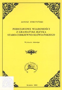Podstawowe wiadomości z gramatyki języka staro-cerkiewno-słowiańskiego - Janusz Strutyński - ebook