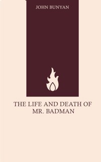 The Life and Death of Mr. Badman - John Bunyan - ebook