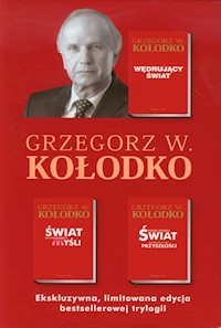 Wędrujacy świat / Świat na wyciągnięcie myśli / Dokąd zmierza świat - Kołodko Grzegorz W. - książka