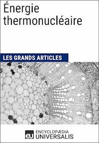 Énergie thermonucléaire - Encyclopaedia Universalis - ebook