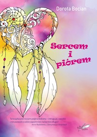 Sercem i piórem - Bocian Dorota - ebook + audiobook + książka