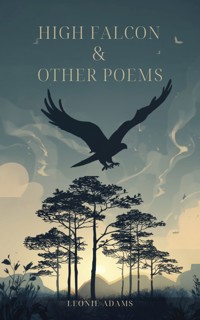 High Falcon & Other Poems - Léonie Adams - ebook