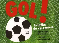 GOL! Książka do rysowania - Józef Skowroński, Agnieszka Malmon (ilustr.) - książka