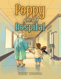 Poppy goes to Hospital - Emily Borgia - ebook