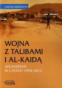 Wojna z Talibami i Al-Kaidą - Jureńczyk Łukasz - książka