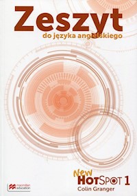 New Hot Spot 1 Zeszyt Przedmiotowy - Granger Colin - książka