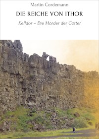 DIE REICHE VON ITHOR - Martin Cordemann - ebook